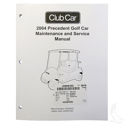 Club Car Precedent Golf Cart Gas Maintenance & Service Manual - 2004